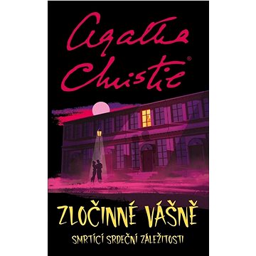 

Zločinné vášně: Smrtící srdeční záležitosti
