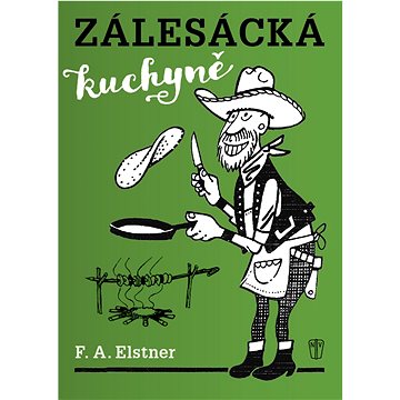 

Zálesácká kuchyně