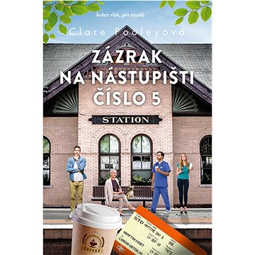 

Zázrak na nástupišti číslo 5