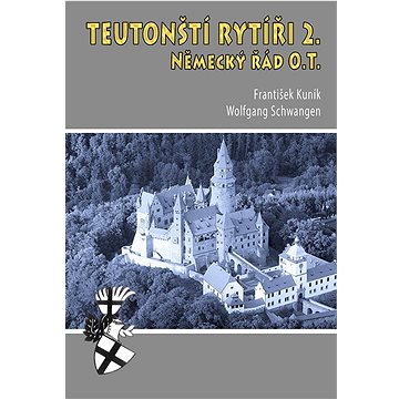

Teutonští rytíři 2.: Německý řád O.T.