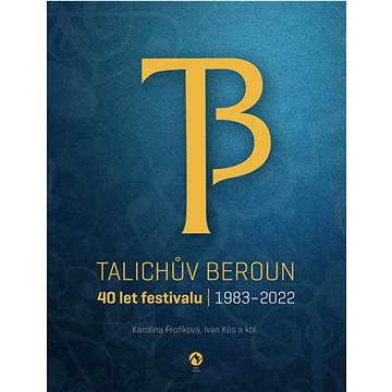 

Talichův Beroun: 40 let festivalu (1983-2022)