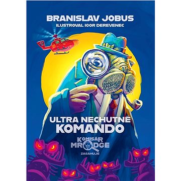 

Ultra nechutné komando