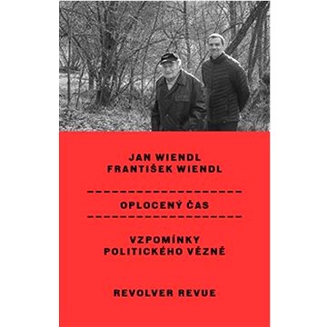 

Oplocený čas: Vzpomínky politického vězně