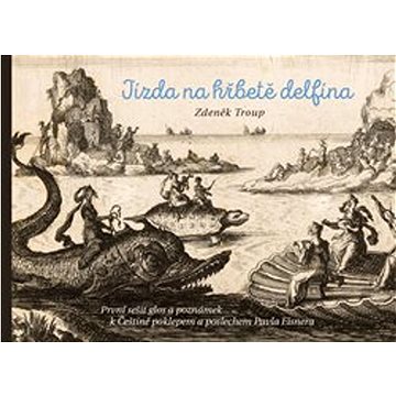 

Jízda na hřbetě delfína: První sešit glos a poznámek k Češtině poklepem a poslechem Pavla Eisnera