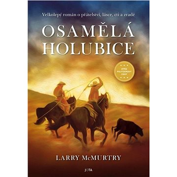 

Osamělá holubice: Velkolepý román o přátelství, lásce, cti a zradě