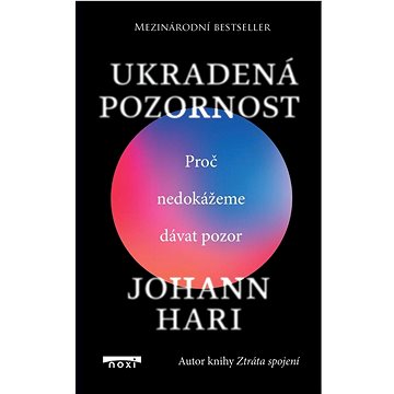

Ukradená pozornost: Proč nedokážeme dávat pozor