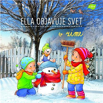 

Ella objavuje svet v zime