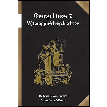

Evergetinos 2 Výroky púštnych otcov