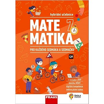 

Matematika 7 pro každého sedmáka a sedmačku: Hybridní učebnice