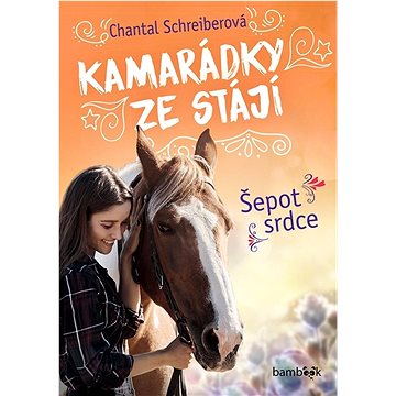 

Kamarádky ze stájí Šepot srdce