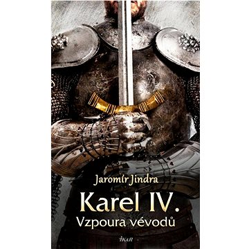 

Karel IV. Vzpoura vévodů