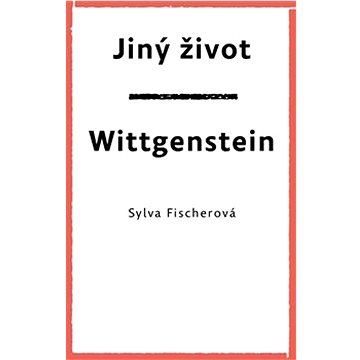 

Jiný život Wittgenstein