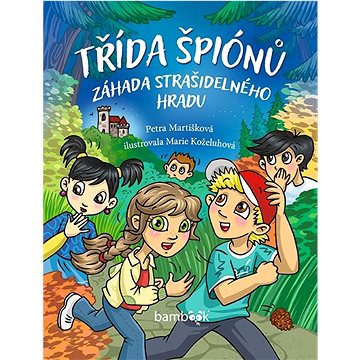 

Třída špiónů: Záhada strašidelného hradu