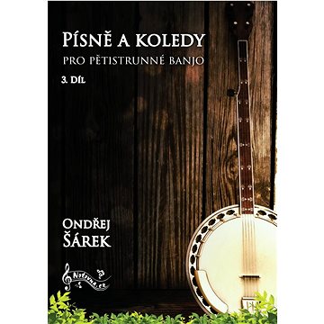 

Písně a koledy pro pětistrunné banjo: 3. díl