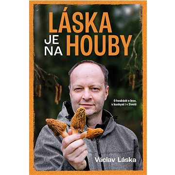 

Láska je na houby