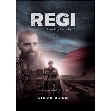 

Regi Skutečný příběh elitního vojáka: Dokud dýchám, žiju
