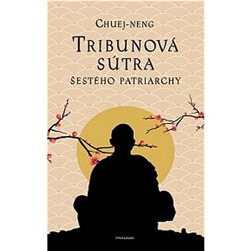 

Tribunová sútra Šestého patriarchy