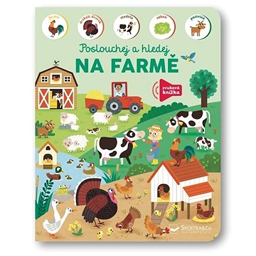 

Na farmě Poslouchej a hledej