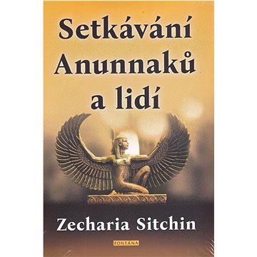 

Setkávání Anunnaků a lidí