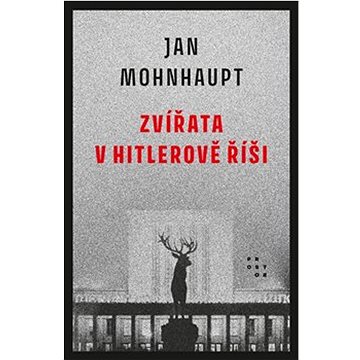 

Zvířata v Hitlerově říši