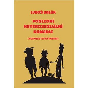

Poslední heterosexuální komedie