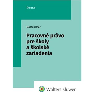 

Pracovné právo pre školy a školské zariadenia