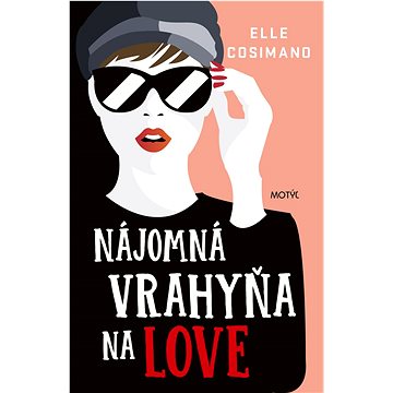 

Nájomná vrahyňa na love