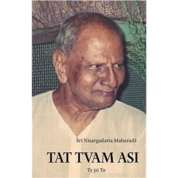 

Tat Tvam Asi Ty jsi To: promluvy z let 1975–1980