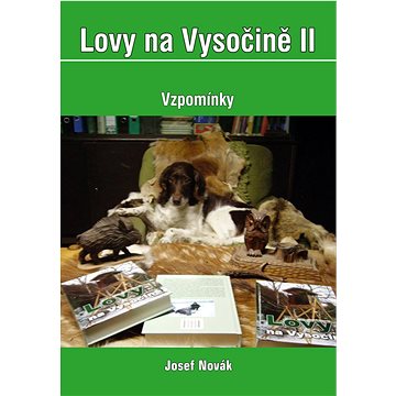 

Lovy na Vysočině II: Vzpomínky