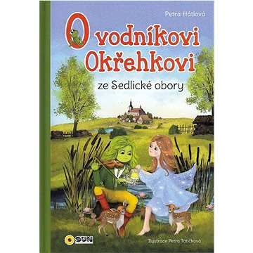 

O vodníkovi Okřehkovi ze Sedlické obory
