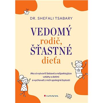 

Vedomý rodič, šťastné dieťa