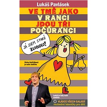 

Ve tmě jako v ranci jdou tři počůránci