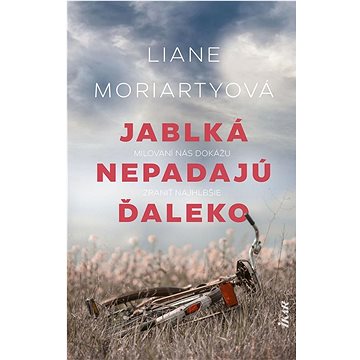

Jablká nepadajú ďaleko: Milovaní nás dokážu zraniť najhlbšie