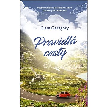 

Pravidlá cesty: Dojemný príbeh o priateľstve a ceste, ktorú si vyberá každý sám