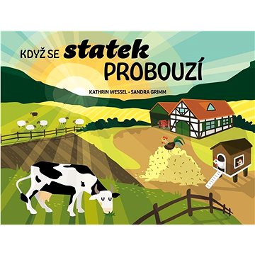 

Když se statek probouzí