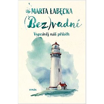 

Bez(vadní): Vyprávěj náš příběh