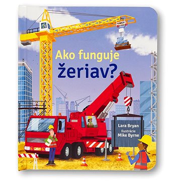 

Ako funguje žeriav