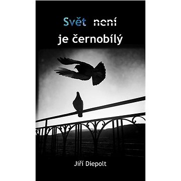 

Svět není/je černobílý