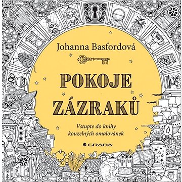 

Pokoje zázraků: Vstupte do knihy kouzelných omalovánek