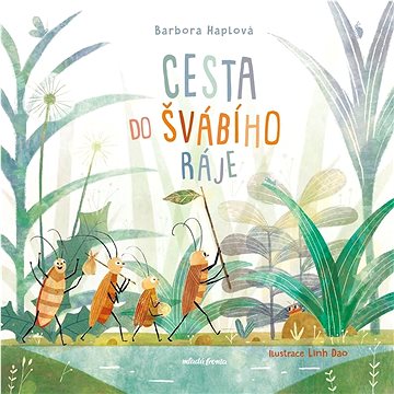 

Cesta do švábího ráje