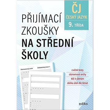 

Přijímací zkoušky na střední školy Český jazyk: 9. třída
