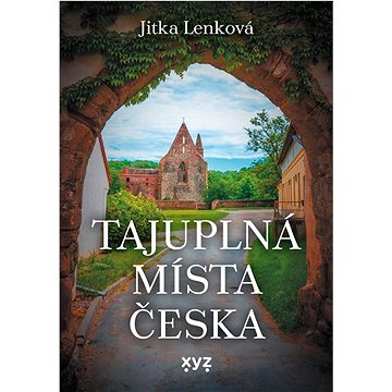

Tajuplná místa Česka