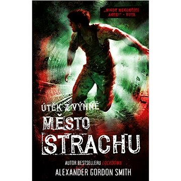 

Město strachu