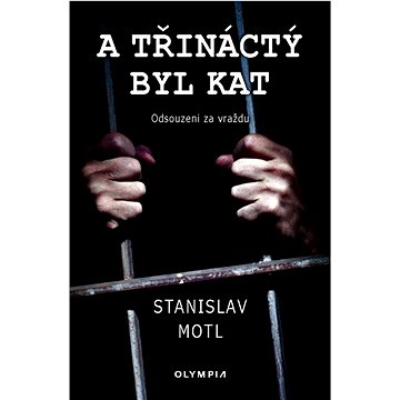 

A třináctý byl kat