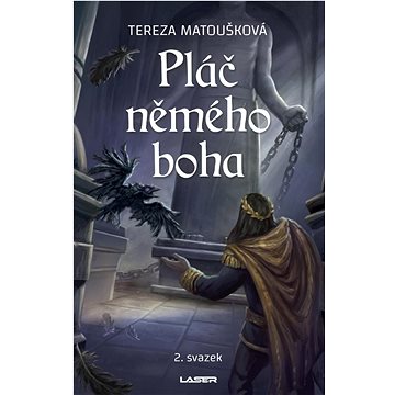 

Pláč němého boha: 2. svazek