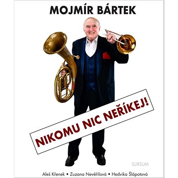 

Nikomu nic neříkej!