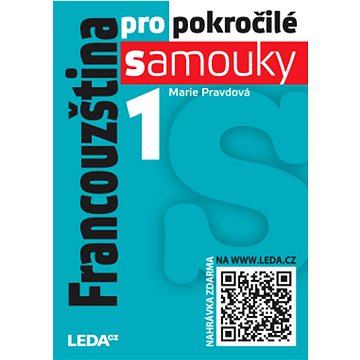 

Francouzština pro pokročilé samouky 1. díl