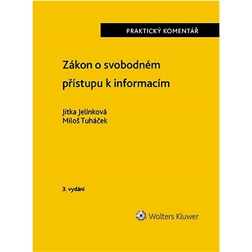 

Zákon o svobodném přístupu k informacím: Praktický komentář