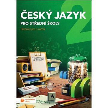 

Český jazyk 2 pro střední školy: Učebnice pro 2. ročník