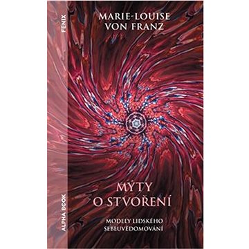 

Mýty o stvoření: Modely lidského sebeuvědomování